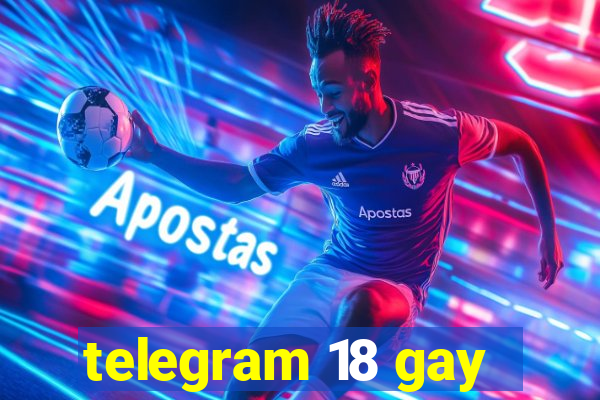 telegram 18 gay